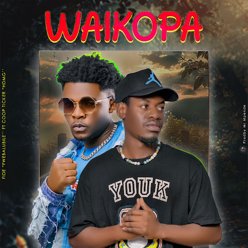 Audio | Fide Ft Coop Ticker – Waikopa