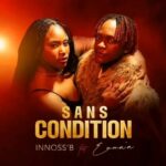 Audio | Innoss’b Ft Emma’a – Sans Condition