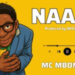 Audio | Mc Mboneke – Naam!