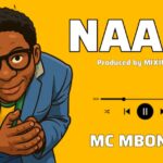 Audio | Mc Mboneke – Naam!