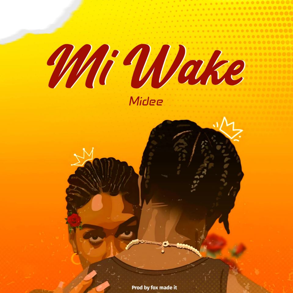 Audio | Midee – Mi Wake
