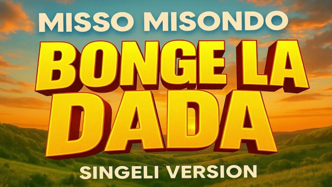 Audio | Misso Misondo – Bonge La Dada