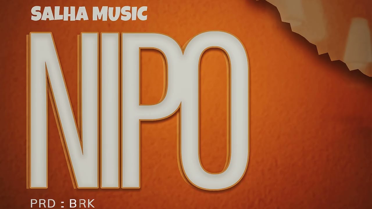 Audio | Salha Music – Nipo