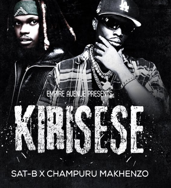 Audio | Sat B Ft Champuru Makenzo – Kirisese
