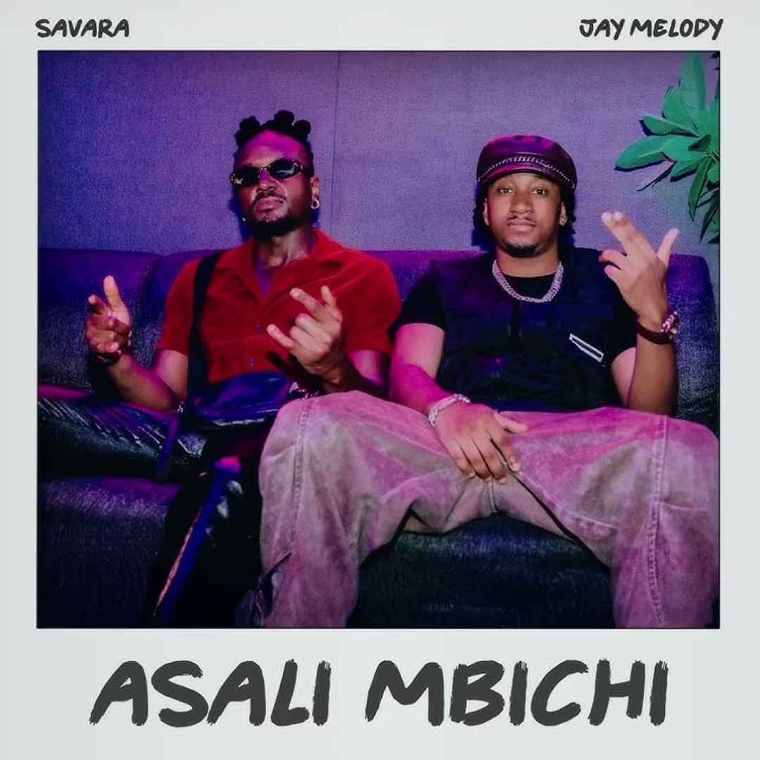 Audio | Savara – Asali Mbichi Ft Jay Melody