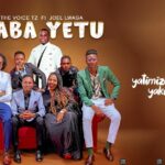 Audio | The Voice Ft Joel Lwaga – Baba Yetu