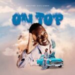 Audio | Walter Chilambo – On Top