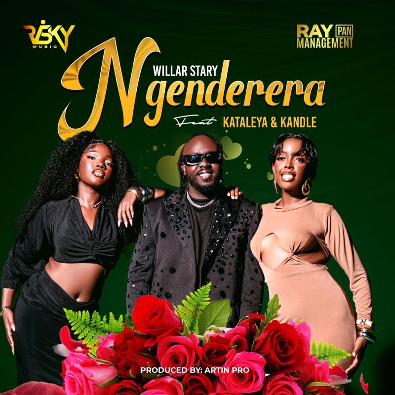 Audio | Willar Stary Ft Kataleya & Kandle – Ngenderera