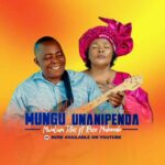 Audio | Titus Sambay Ft Rose Muhando – Mungu Unanipenda