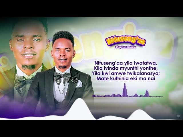 Audio | Stephen Kasolo – Nituseng’aa