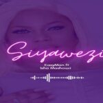 Audio | Easyman Ft Isha Mashauzi – Siyawezi